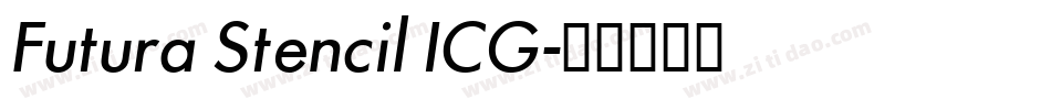 Futura Stencil ICG字体转换
